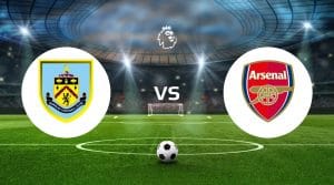 Burnley vs Arsenal Betting Tips & Predictions