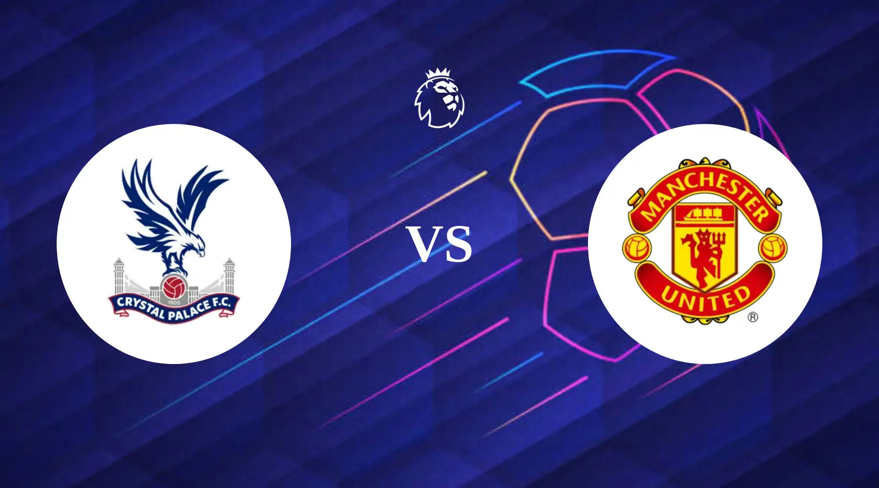 Crystal Palace vs Manchester United Betting Tips & Predictions
