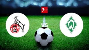 FC Koln vs Werder Bremen Betting Tips & Predictions