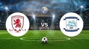Middlesbrough vs Preston North End Betting Tips & Predictions