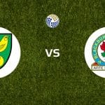 Norwich City vs Blackburn Rovers Betting