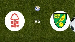 Nottingham Forest vs Norwich City Betting Tips & Predictions