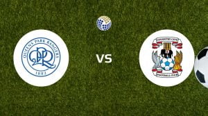 Queens Park Rangers vs Coventry City Betting Tips & Predictions