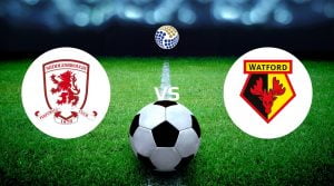 Middlesbrough vs Watford Betting Tips & Prediction