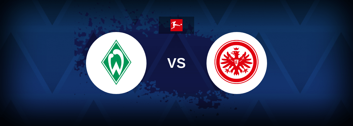 Werder Bremen vs Eintracht Live Streaming