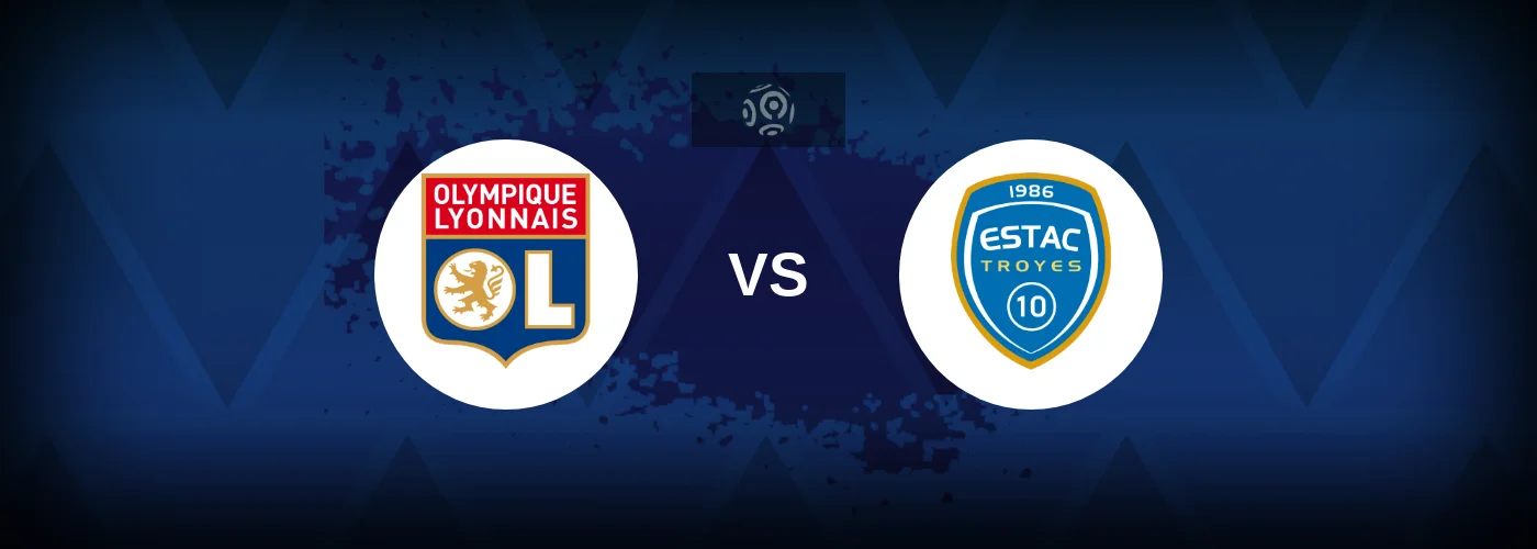 Lyon vs Troyes – Live Streaming