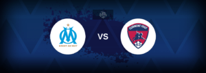 Marseille vs Clermont Foot – Live Streaming