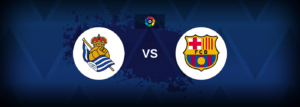 Real Sociedad vs Barcelona Live Streaming