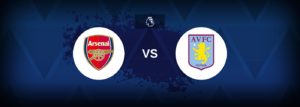 Arsenal vs Aston Villa – Prediction, Betting Tips & Odds