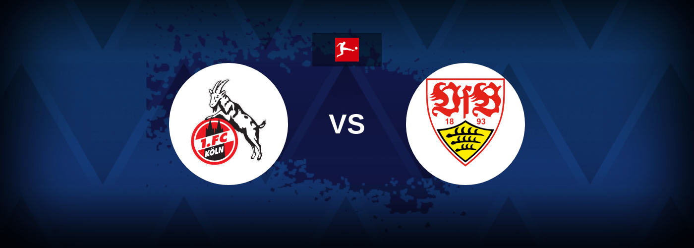 FC Koln vs VfB Stuttgart Live Streaming