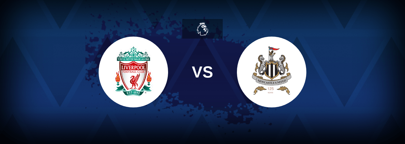 Liverpool vs Newcastle Utd – Prediction, Betting Tips & Odds