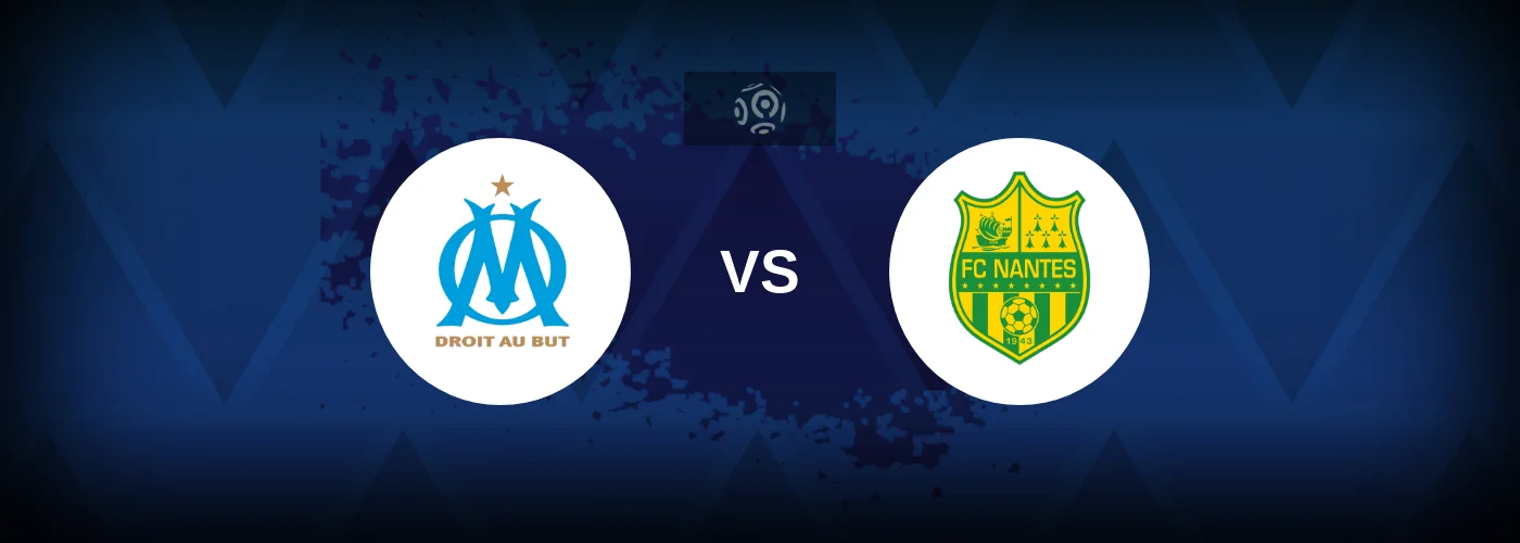 Marseille vs Nantes Live Streaming