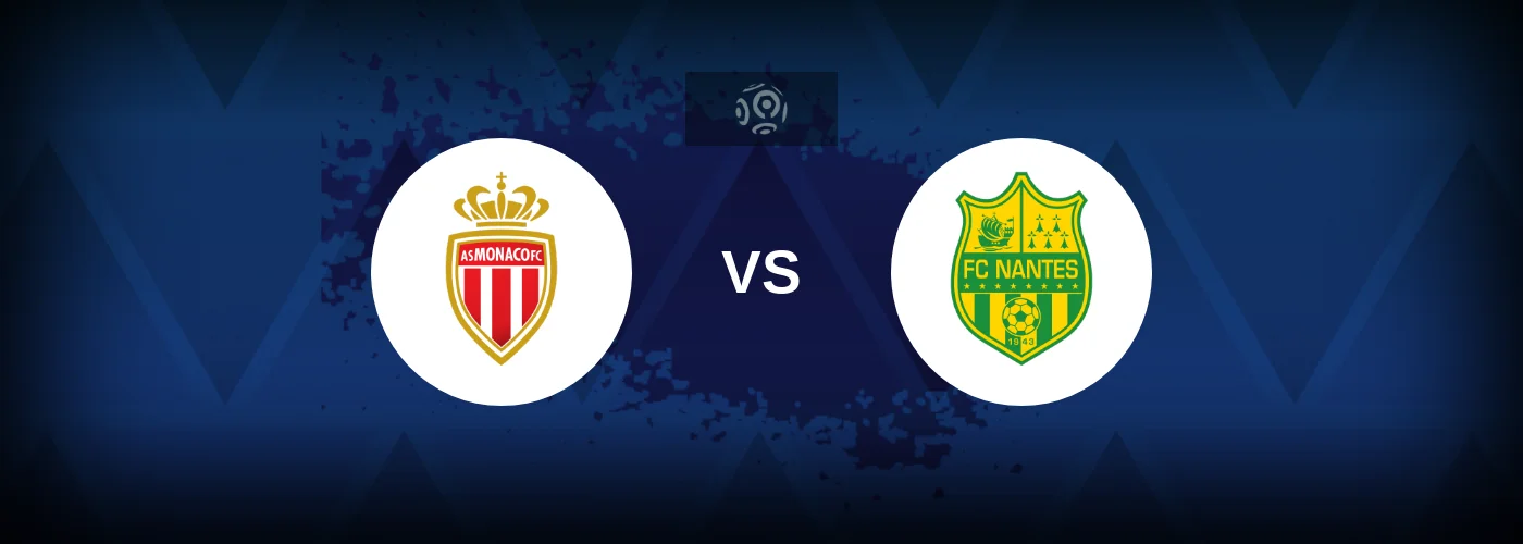 Monaco vs Nantes – Live Streaming