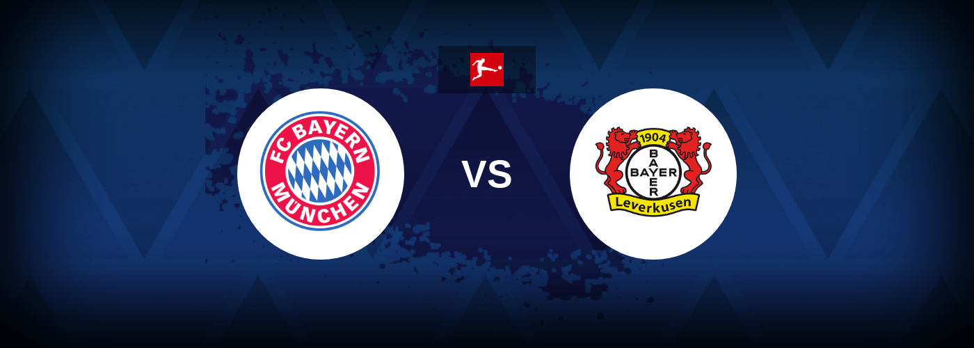 Bayern Munich vs Bayer Leverkusen – Live Streaming