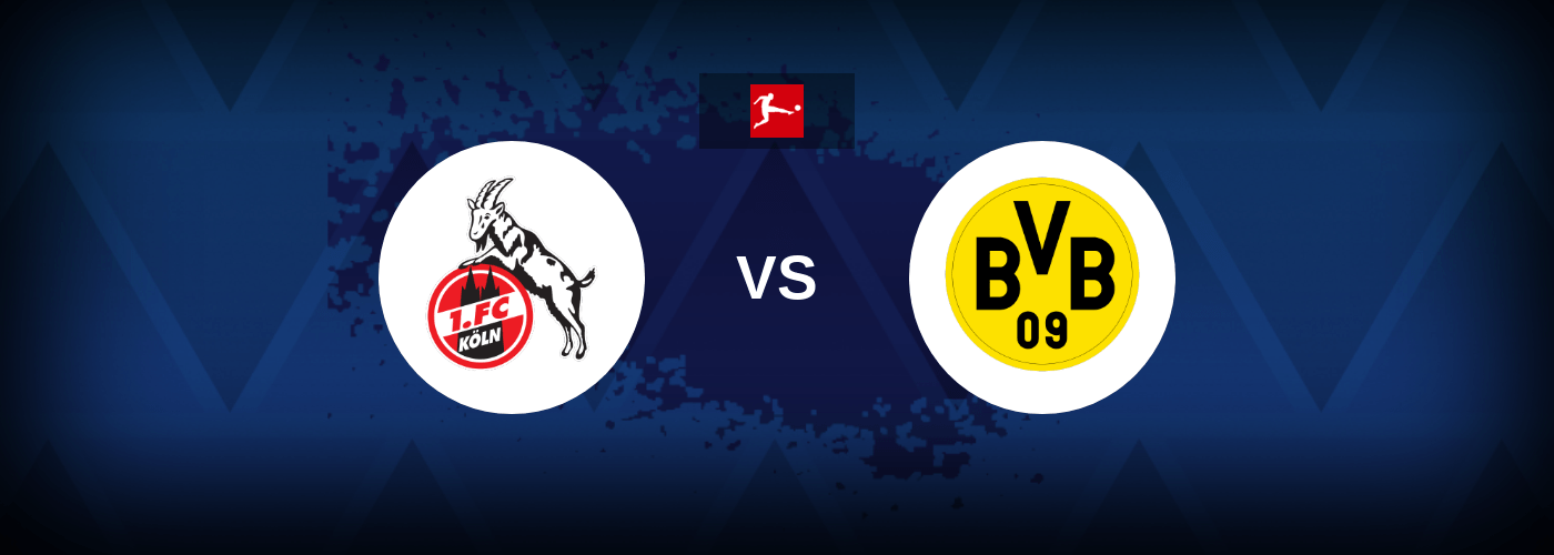 FC Koln vs Borussia Dortmund – Live Streaming
