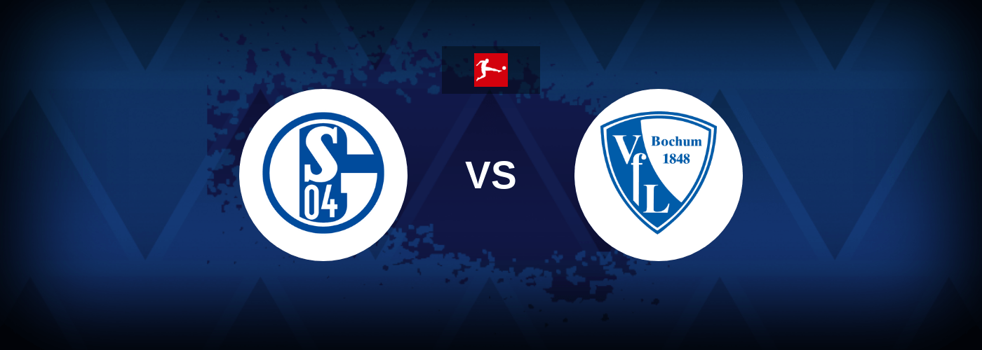 Schalke 04 vs Bochum – Live Streaming