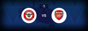 Brentford vs Arsenal – Prediction, Betting Tips & Odds