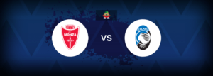 Monza vs Atalanta – Live Streaming