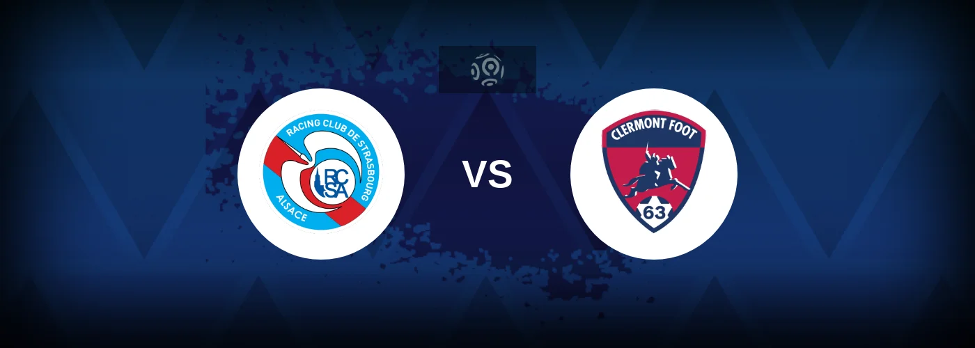 Strasbourg vs Clermont Foot – Live Streaming