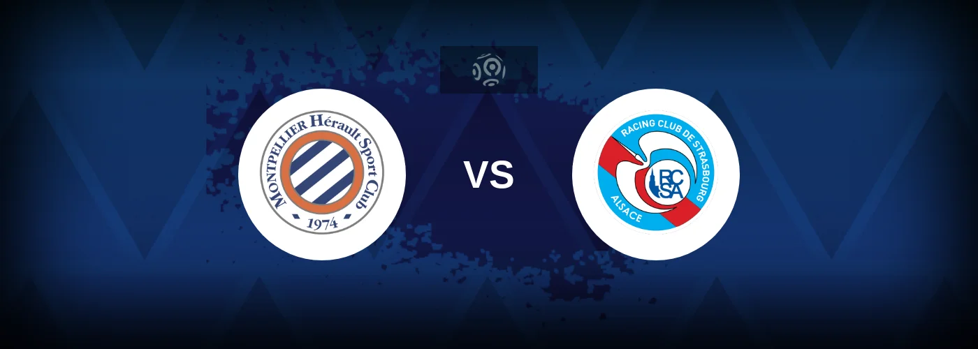 Montpellier vs Strasbourg – Live Streaming