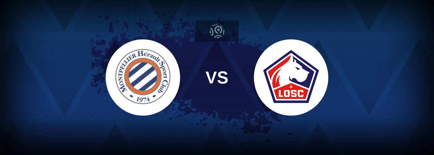 Montpellier vs Lille – Live Streaming