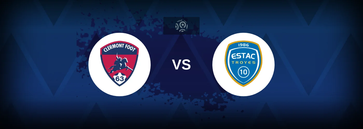 Clermont Foot vs Troyes – Live Streaming