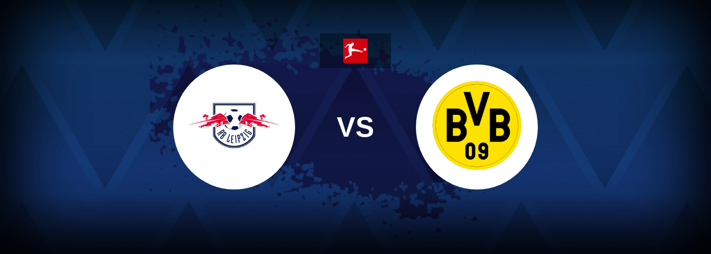 RB Leipzig vs Borussia Dortmund – Live Streaming