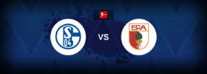 Schalke 04 vs Augsburg – Live Streaming