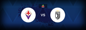 Fiorentina vs Juventus – Live Streaming