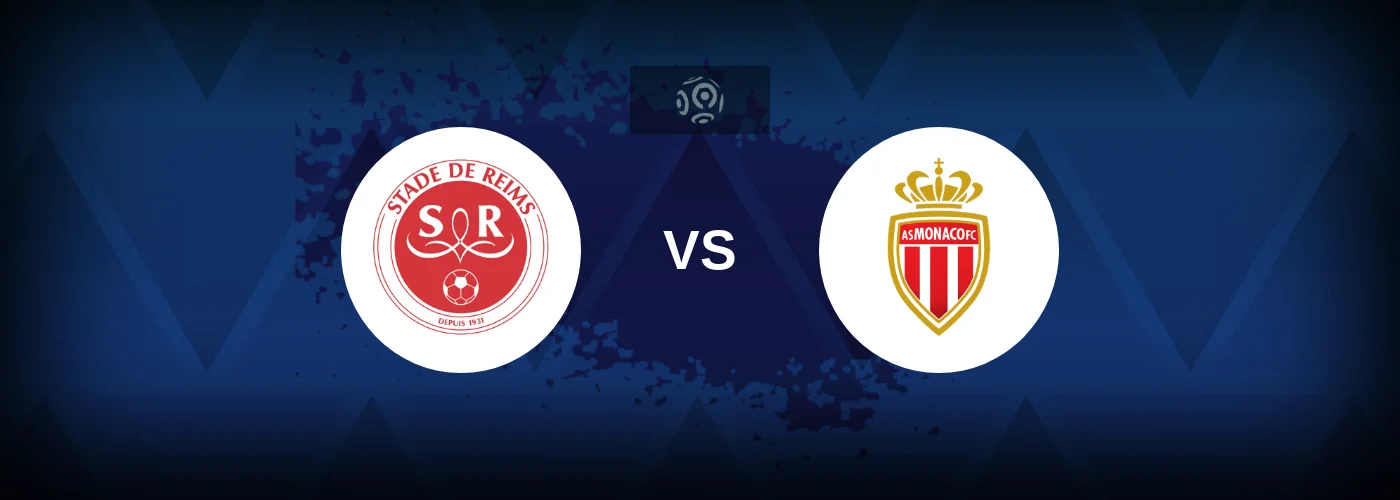 Reims vs Monaco – Live Streaming