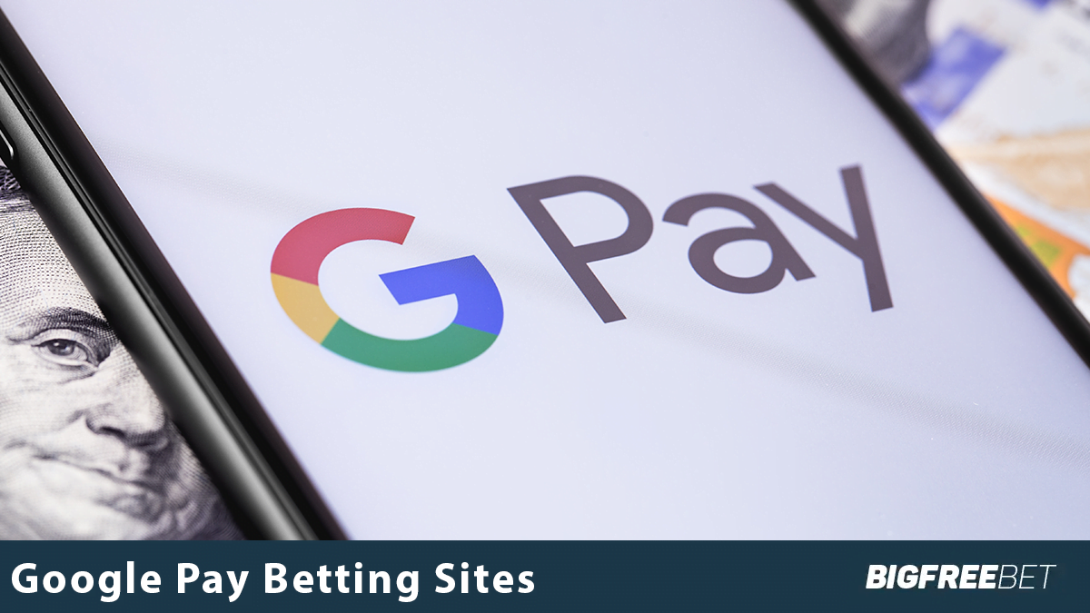 Google Pay Betting Sites