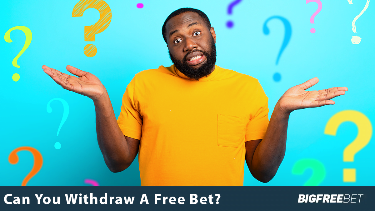 how to withdraw free bets
