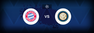 Bayern Munich vs Inter – Prediction, Betting Tips & Odds