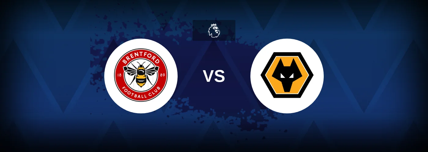 Brentford vs Wolves – Prediction, Betting Tips & Odds