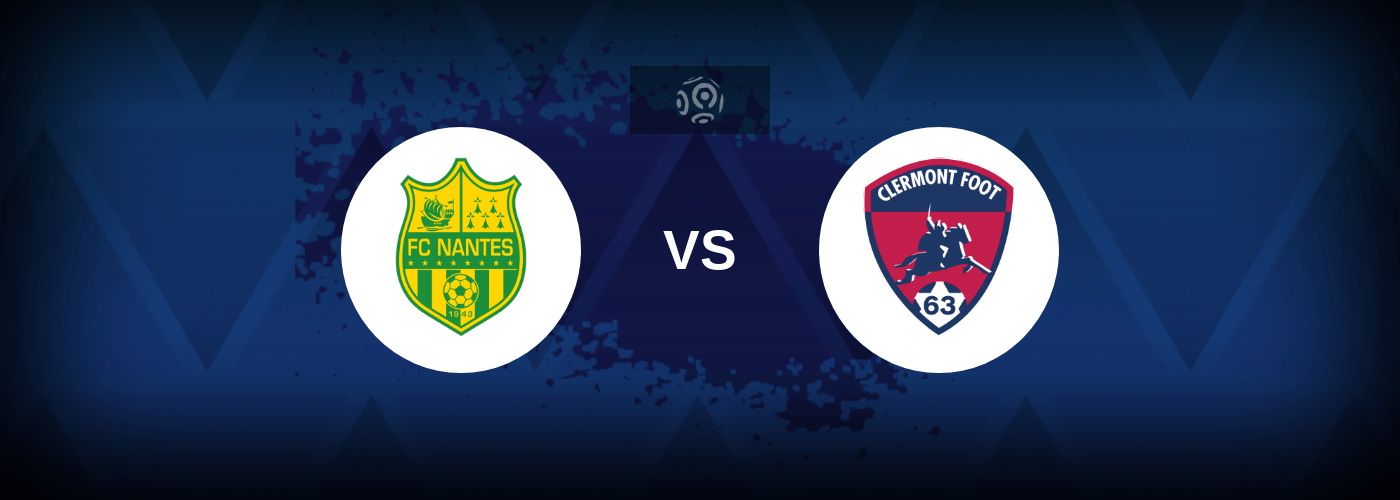 Nantes vs Clermont Foot – Live Streaming