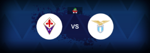 Fiorentina vs Lazio – Live Streaming