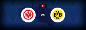 Eintracht vs Borussia Dortmund – Live Streaming