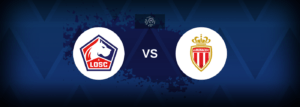 Lille vs Monaco – Live Streaming
