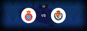 Espanyol vs Real Valladolid – Live Streaming