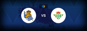 Real Sociedad vs Real Betis – Live Streaming