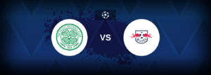 Celtic vs RB Leipzig – Prediction, Betting Tips & Odds