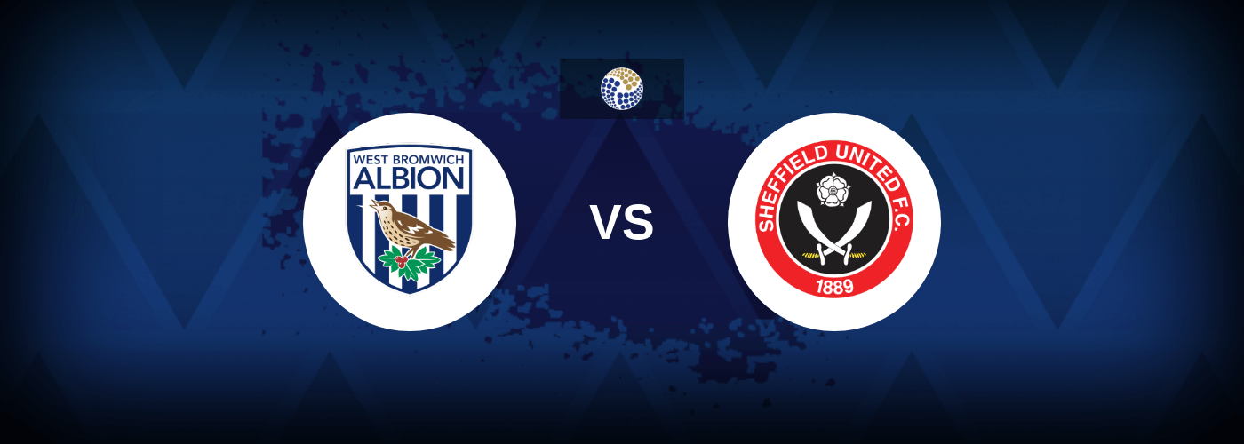 West Bromwich Albion vs Sheffield United – Prediction, Betting Tips & Odds