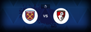West Ham vs Bournemouth – Prediction, Betting Tips & Odds