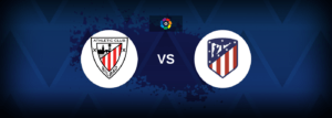 Athletic Bilbao vs Atletico Madrid – Live Streaming