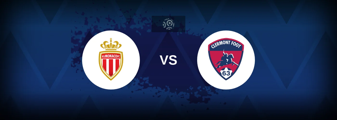Monaco vs Clermont Foot – Live Streaming