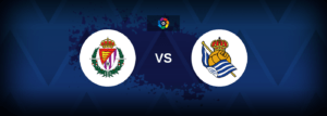 Real Valladolid vs Real Sociedad – Live Streaming