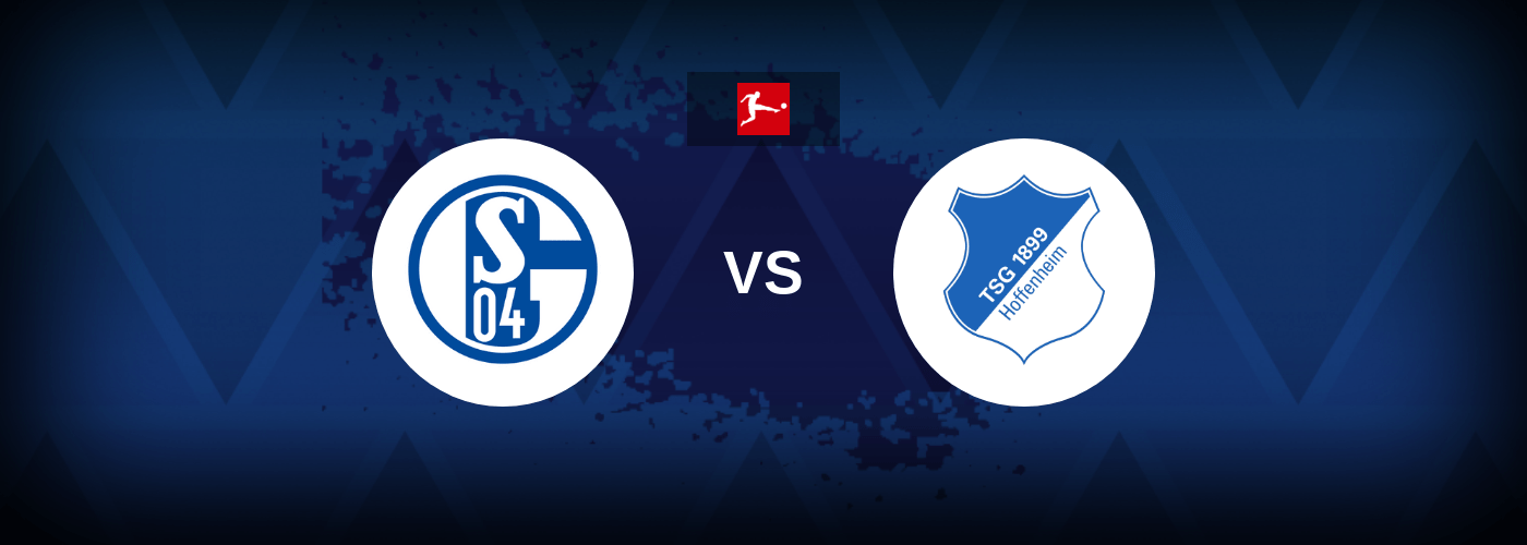 Schalke 04 vs Hoffenheim – Live Streaming