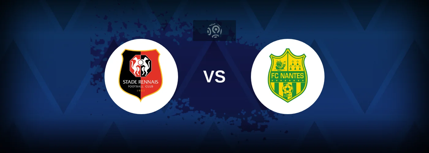 Rennes vs Nantes – Live Streaming