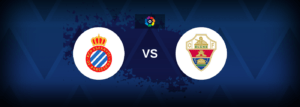 Espanyol vs Elche – Live Streaming