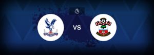 Crystal Palace vs Southampton – Prediction, Betting Tips & Odds